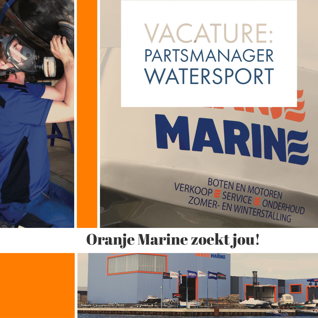 schending drie zingen VACATURE: Oranje Marine zoekt per direct: een Partsmanager - BootAanBoot.nl