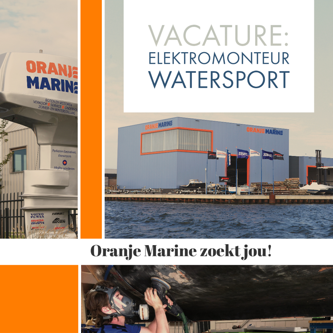 Veraangenamen Zeug Vet VACATURE: Oranje Marine zoekt per direct: Elektromonteur watersport -  BootAanBoot.nl